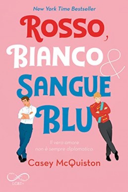 Rosso, Bianco & Sangue Blu (Italian Edition)