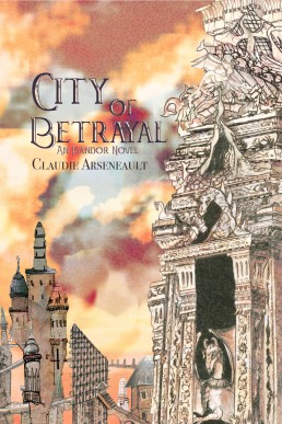 City of Betrayal (City of Spires 2)