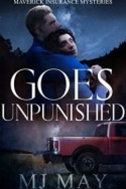 Goes Unpunished  (Maverick Insurance Mysteries II )