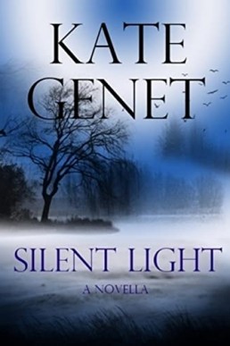 Silent Light  (New Cover) (Michaela & Trisha #1)