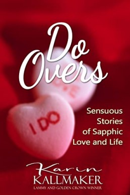 Do Overs: Sensuous Stories of Sapphic Love and Life