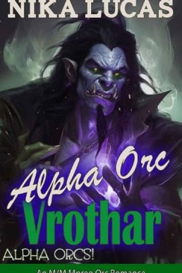 Alpha Orc Vrothar (Alpha Orcs! 4)