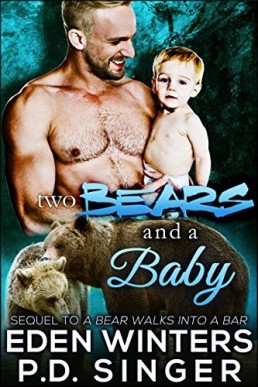 Two Bears and a Baby (A Bear Walks Into a Bar #2)