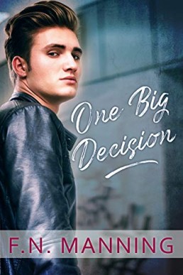 One Big Decision (One More Thing 8)