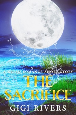 The Sacrifice: A Naiad Romance Short Story