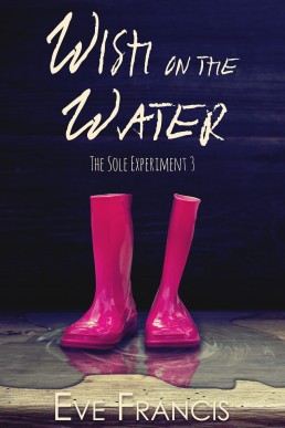 Wish on the Water (The Sole Experiment, #3) (New Cover)