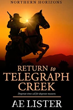 Return to Telegraph Creek (Northern Horizons #3)