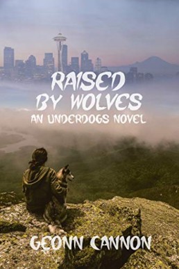 Raised by Wolves (Underdogs Book 8)