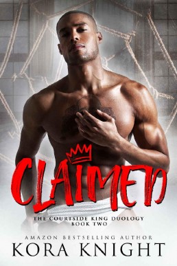 Claimed (The Courtside King Duology #2)