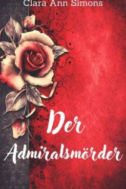 Der Admiralsmörder: Ein lesbischer Liebesroman (German Edition)