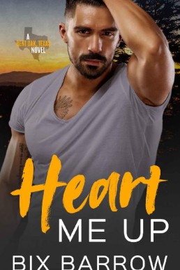 Heart Me Up (Bent Oak, Texas #2)