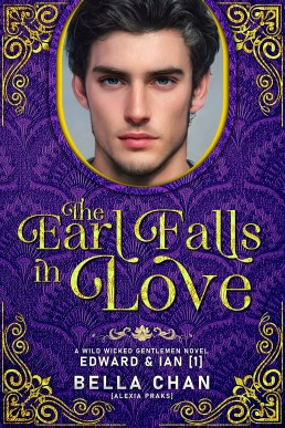 The Earl Falls in Love (Wild Wicked Gentlemen 1)