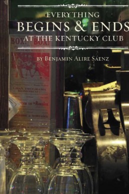 Everything Begins and Ends at the Kentucky Club