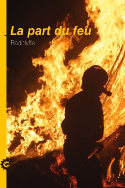 La Part Du Feu (First Responders, #1) (French Edition)