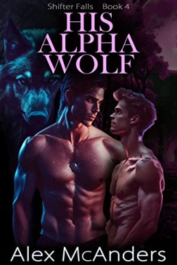 His Alpha Wolf (Shifter Falls 4)