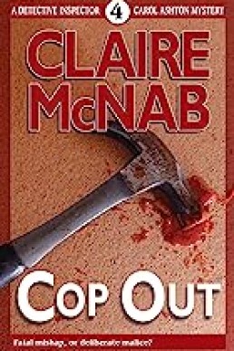 Cop Out (A Detective Inspector Carol Ashton Series Book 4)