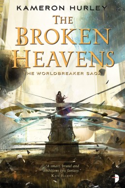 Worldbreaker Saga #3 The Broken Heavens