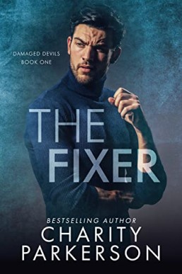 The Fixer (Damaged Devils 1)