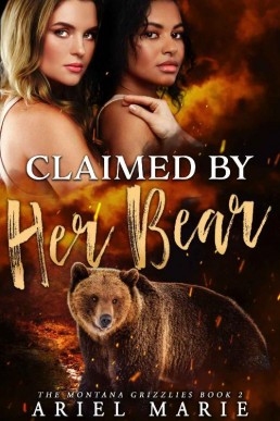 Claimed by Her Bear: A FF Bear Shifter Romance (The Montana Grizzlies Book 2)