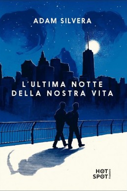 L'ultima notte della nostra vita Condividi