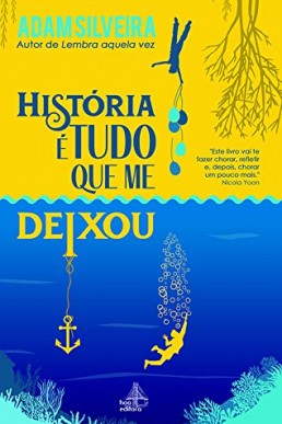 História é tudo que me deixou (Portuguese Edition)