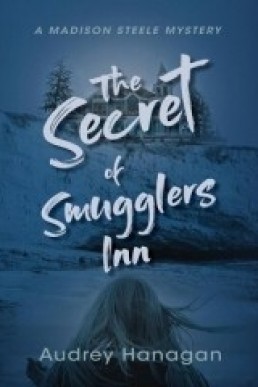 #2 - The Secret of Smuggler's Inn Madison Steele Mystery Series