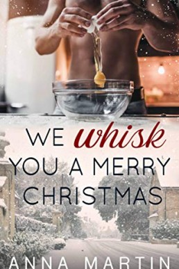 We Whisk You a Merry Christmas (Christmas Short Stories)