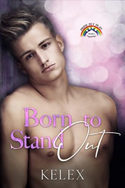 Born to Stand Out (Pride Pet Play)