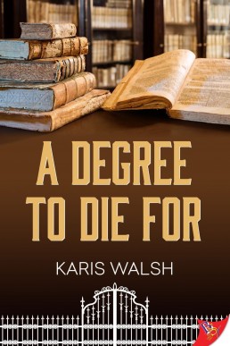 A Degree to Die For (University Police Book 2)