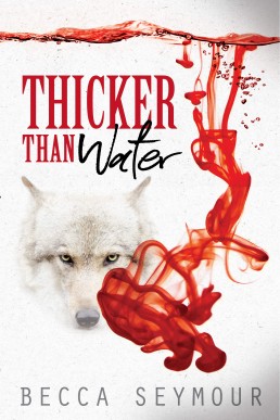 Thicker Than Water (Fangs & Felons 1)