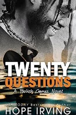 Twenty Questions (Foolish Games #1)