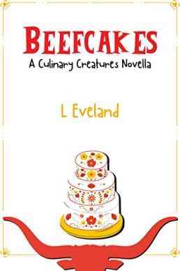 Beefcakes (Culinary Creatures #2)