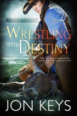 Wrestling with Destiny (Leather and Grit 2)