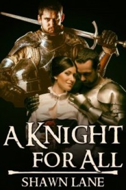 A KNIGHT FOR ALL