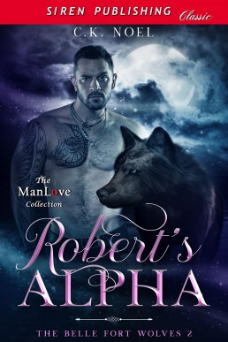 Robert’s Alpha (The Belle Fort Wolves 2)