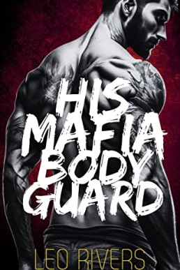 His Mafia Bodyguard (Toscano Doms 5)