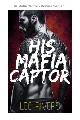 His Mafia Captor - Bonus Chapter