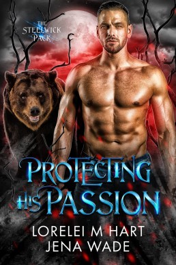 Protecting His Passion (Steelwick 4)