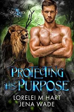 Protecting His Purpose (Steelwick 2)