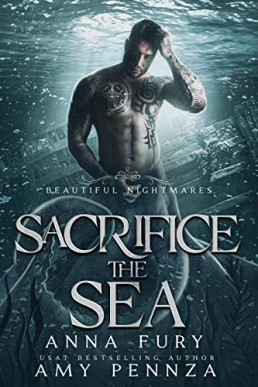 Sacrifice the Sea (Beautiful Nightmares #3)