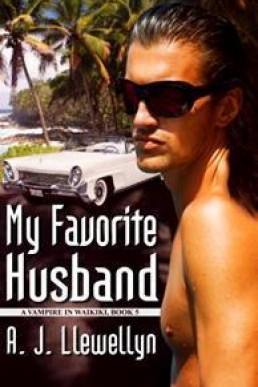 My Favorite Husband (A Vampire In Waikiki #5)