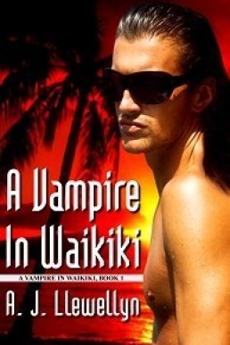 A Vampire In Waikiki (A Vampire In Waikiki #1)