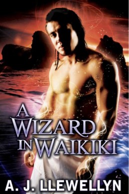 A Wizard In Waikiki (A Wizard In Waikiki #1)