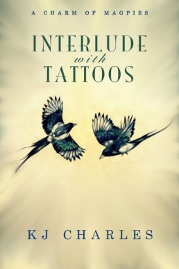 Interlude with Tattoos (A Charm of Magpies #1.5)