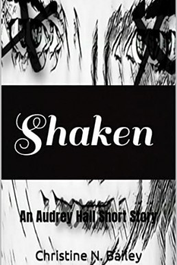 Shaken: An Audrey Hall Short Story (Veiled Book 2)