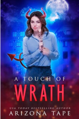 A Touch Of Wrath (The Forked Tail Book 1)