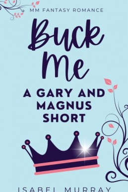 Buck Me (Gary of a Hundred Days short)