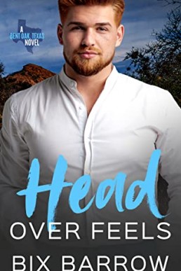 Head Over Feels (Bent Oak, Texas 3)