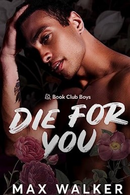 Die For You (Book Club Boys 3)