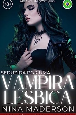 Seduzido Por Uma Vampira Lésbica: Uma História Erótica Paranormal F/F